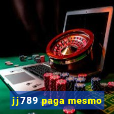 jj789 paga mesmo